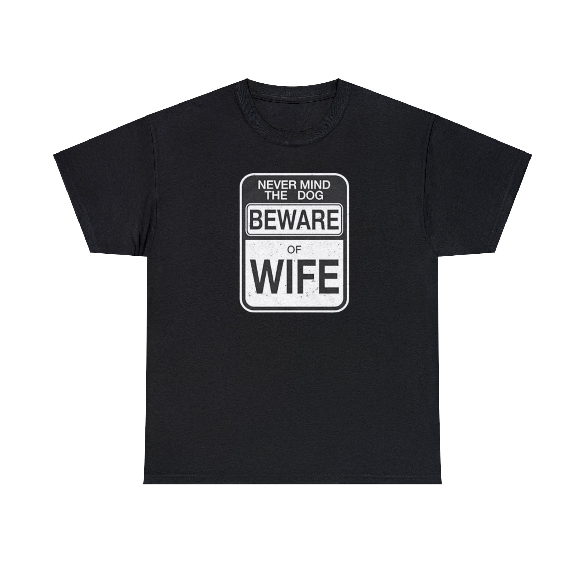 Beware of Wife T-Shirt