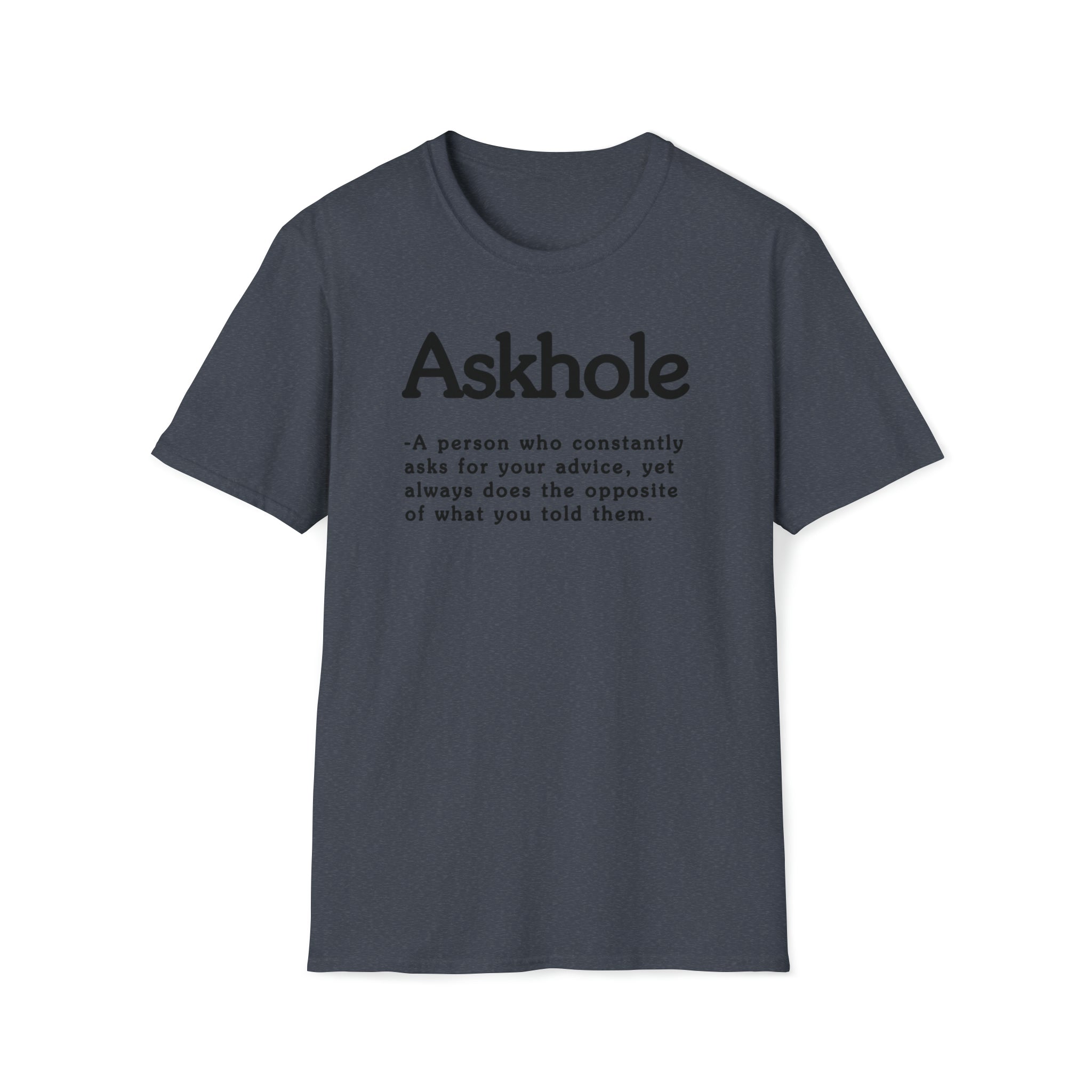 Askhole T-Shirt