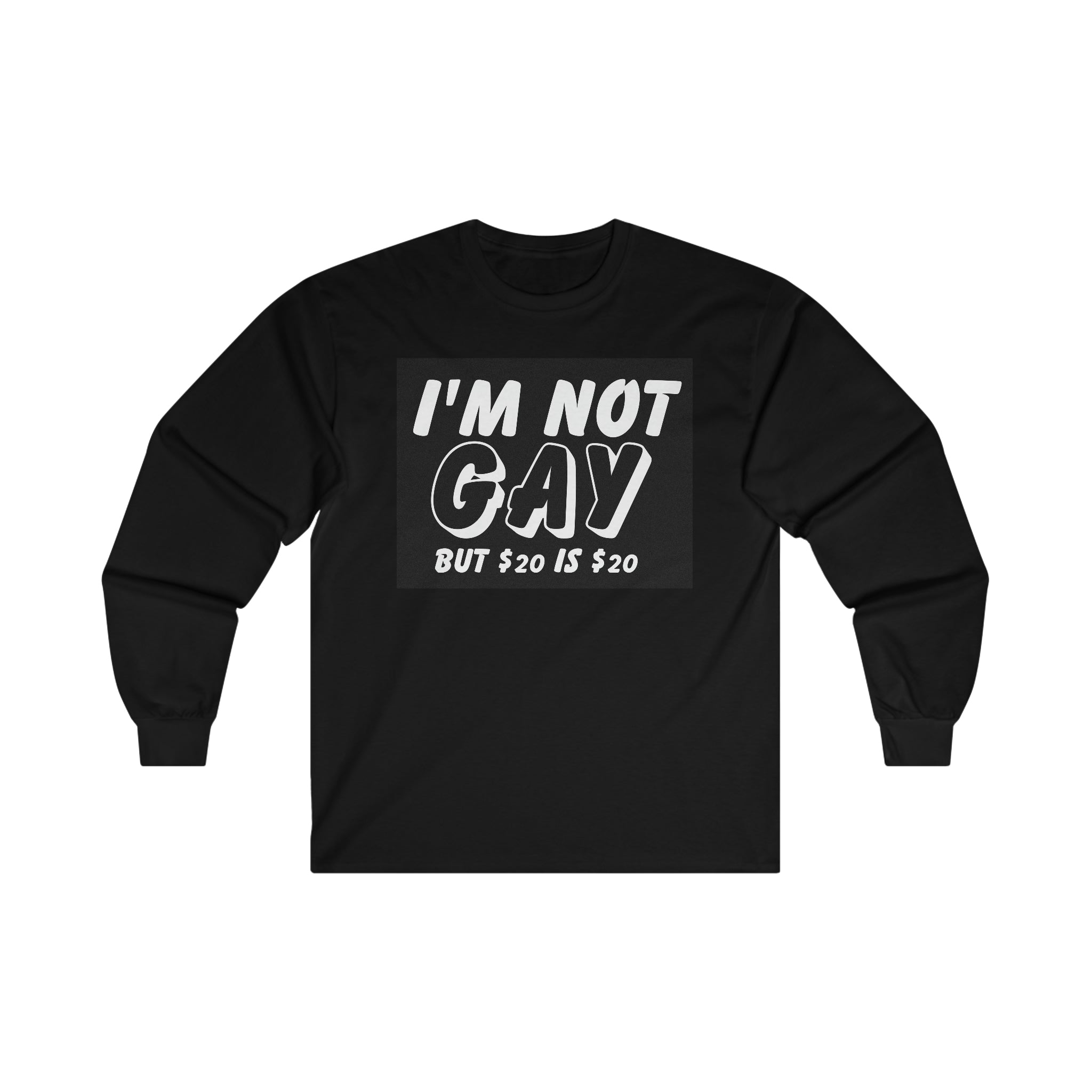 I'm Not Gay (But 20$ Is 20$)