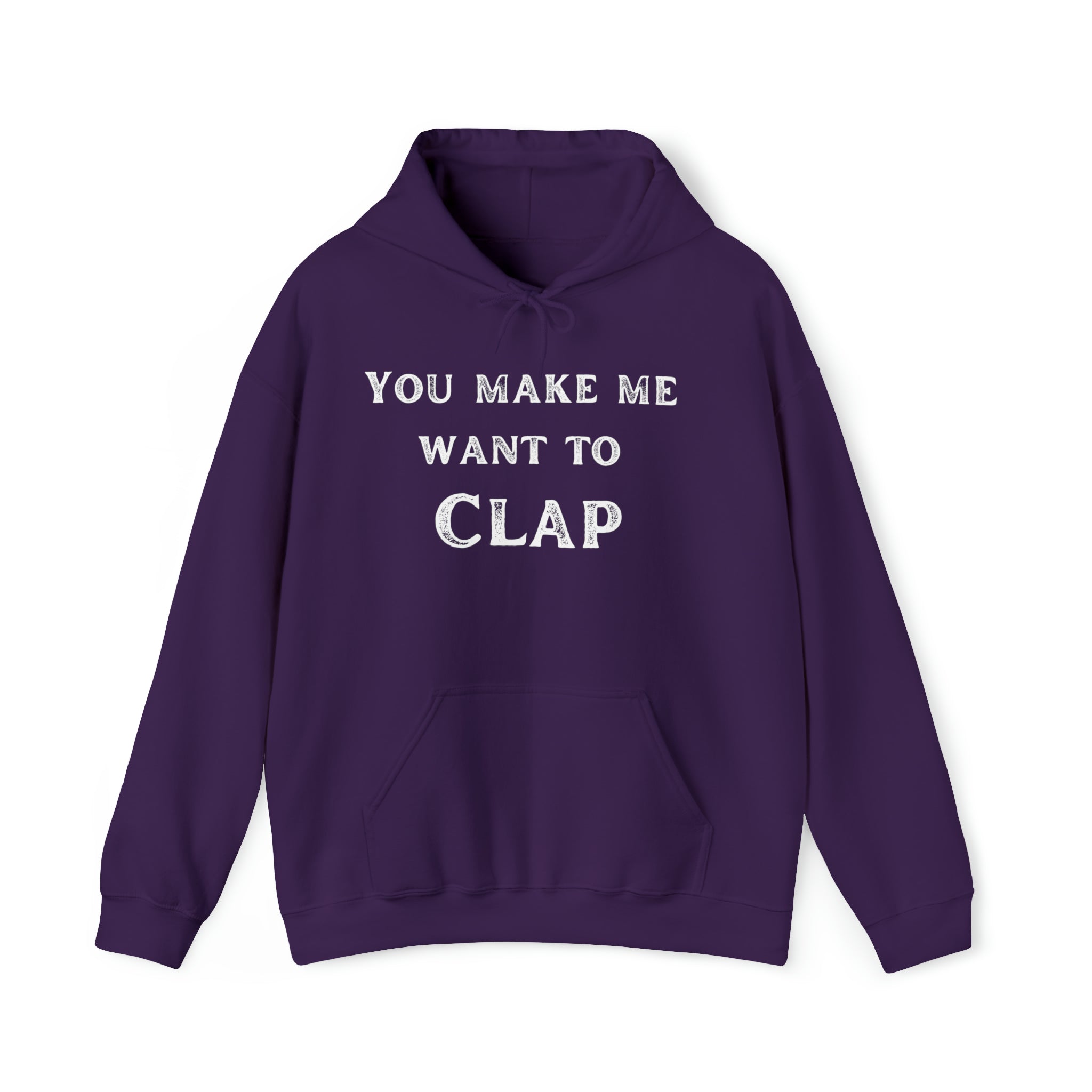 You Make Me Want To Clap
